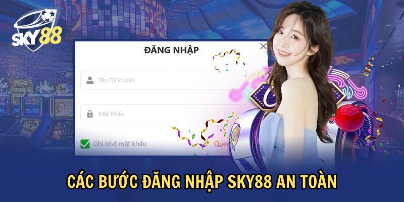 Cần chú ý khi đăng nhập sky88 để an toàn nhất