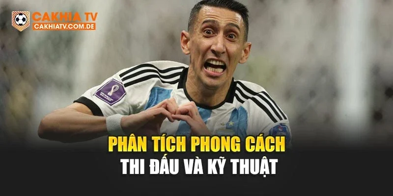 Phân tích phong cách thi đấu và kỹ thuật